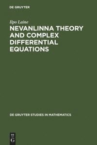 bokomslag Nevanlinna Theory and Complex Differential Equations