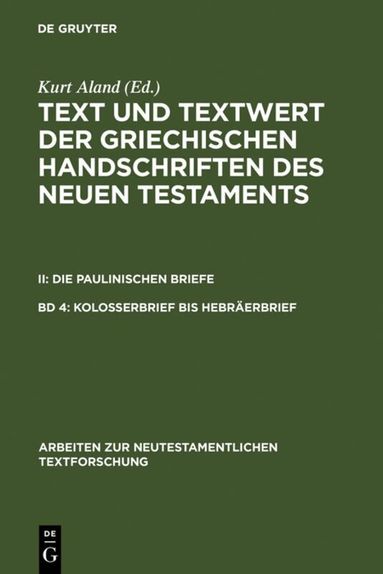 Kurt Aland - Kolosserbrief bis Hebräerbrief, Inbunden