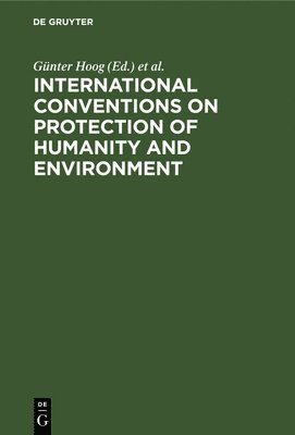 International Conventions on Protection of Humanity and Environment 1
