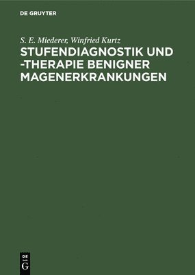 bokomslag Stufendiagnostik und -therapie benigner Magenerkrankungen