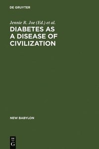 bokomslag Diabetes as a Disease of Civilization
