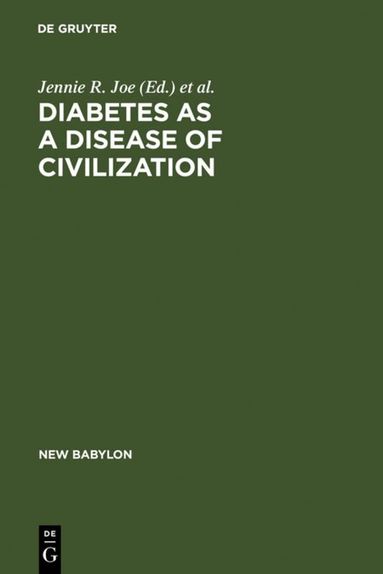Jennie R. Joe, Robert S. Young - Diabetes as a Disease of Civilization, Inbunden