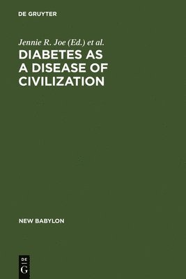 Diabetes as a Disease of Civilization 1