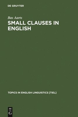Small Clauses in English 1