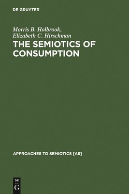 The Semiotics of Consumption 1