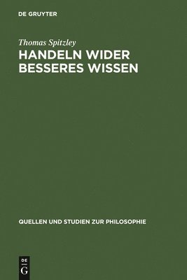 Handeln wider besseres Wissen 1