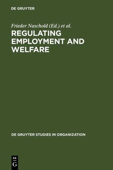 Frieder Naschold, B DeVroom - Regulating Employment and Welfare, Inbunden