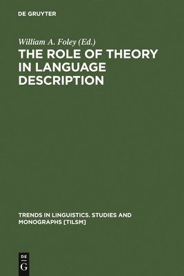 The Role of Theory in Language Description 1