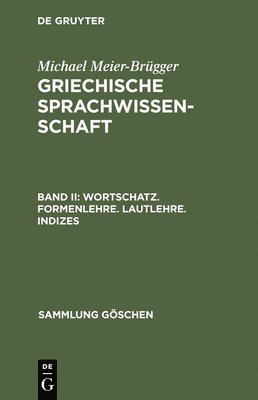 Wortschatz. Formenlehre. Lautlehre. Indizes 1