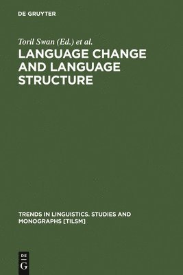 Language Change and Language Structure 1