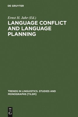 Ernst H. Jahr - Language Conflict and Language Planning, Inbunden