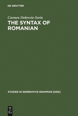 Carmen Dobrovie-Sorin - Syntax of Romanian, Inbunden
