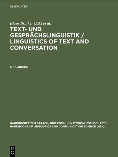 Klaus Brinker, Gerd Antos, Wolfgang Heinemann, Sven F. Sager - Text- und Gesprächslinguistik 1. Halbband, Inbunden