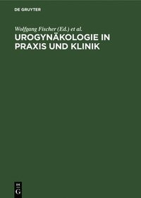 bokomslag Urogynkologie in PRAXIS Und Klinik