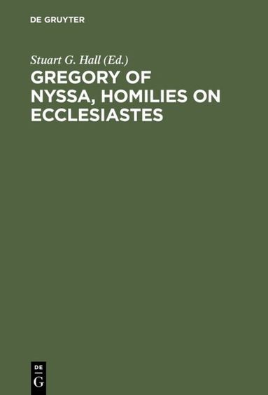 Stuart G. Hall - Gregory of Nyssa, Homilies on Ecclesiastes, Inbunden