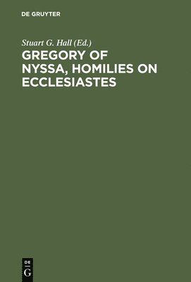 Gregory of Nyssa, Homilies on Ecclesiastes