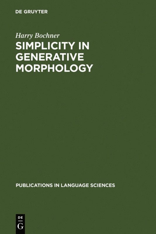Harry Bochner - Simplicity in Generative Morphology, Inbunden