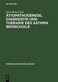bokomslag tiopathogenese, Diagnostik und Therapie des Asthma bronchiale