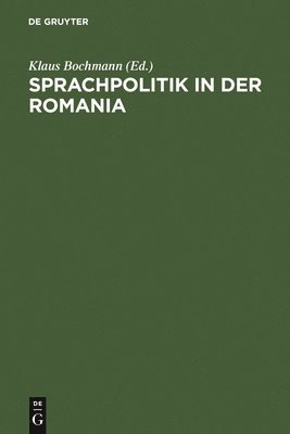 Klaus Bochmann - Sprachpolitik in der Romania, Inbunden
