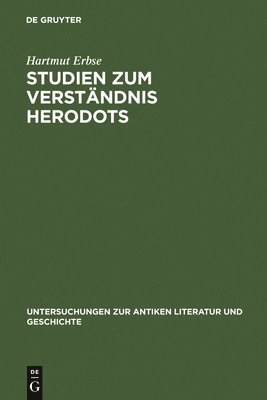 Hartmut Erbse - Studien Zum Verständnis Herodots, Inbunden