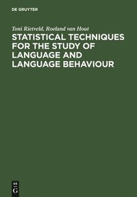 bokomslag Statistical Techniques for the Study of Language and Language Behaviour