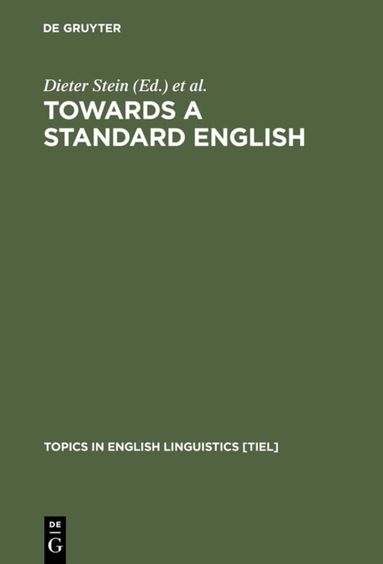 Dieter Stein, Ingrid Tieken-Boon van Ostade - Towards a Standard English, Inbunden