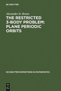 bokomslag The Restricted 3-Body Problem: Plane Periodic Orbits