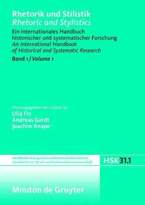 Andreas Gardt, Ulla Fix, Joachim Knape - Rhetorik und Stilistik / Rhetoric and Stylistics, Halbband 1, Handbücher zur Sprach- und Kommunikationswissenschaft / Handbooks of Linguistics and Communication Science (HSK) 31/1, Inbunden