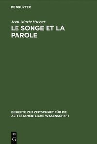 bokomslag Le Songe Et La Parole