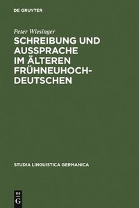 bokomslag Schreibung und Aussprache im lteren Frhneuhochdeutschen