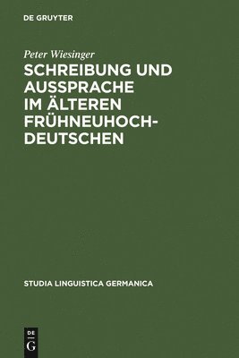 Schreibung und Aussprache im lteren Frhneuhochdeutschen 1