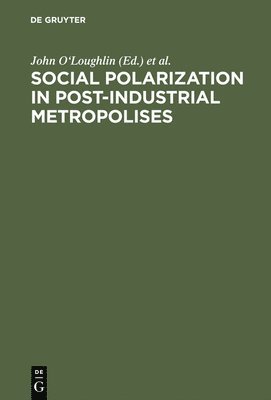 Social Polarization in Post-Industrial Metropolises 1