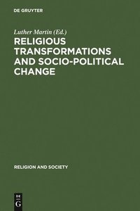 bokomslag Religious Transformations and Socio-Political Change