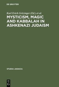 bokomslag Mysticism, Magic and Kabbalah in Ashkenazi Judaism