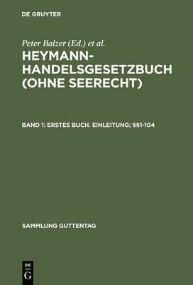 Peter Balzer, Klaus P Berger, Volker Emmerich, Martin Henssler, Harald Herrmann, Jochen Hoffmann, Willi Joachim, Stefan Kröll, Harro Otto, Jörn Rohrmann, Jürgen Sonnenschein, Andreas Schlüter, Rainer Walz, Birgit Weitemeyer, Norbert Horn - Erstes Buch. Einleitung; §§1-104, Inbunden