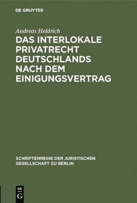 bokomslag Das Interlokale Privatrecht Deutschlands nach dem Einigungsvertrag