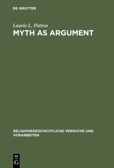Laurie L. Patton - Myth as Argument, Inbunden