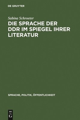 Die Sprache Der DDR Im Spiegel Ihrer Literatur