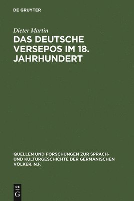 Das Deutsche Versepos Im 18. Jahrhundert 1