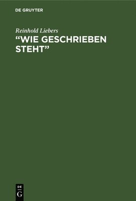 &quot;Wie geschrieben steht&quot; 1