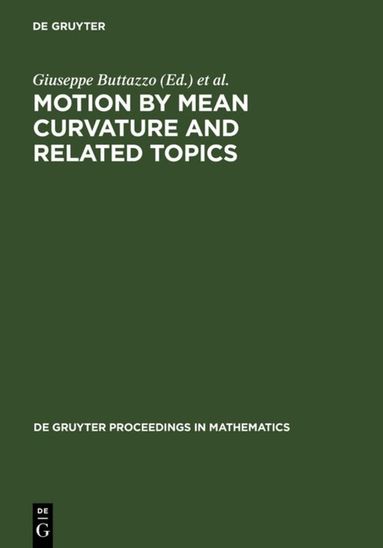 Giuseppe Buttazzo, Augusto Visintin - Motion by Mean Curvature and Related Topics, Inbunden