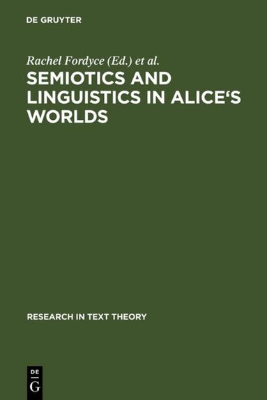 Rachel Fordyce, Carla Marello - Semiotics and Linguistics in Alice's Worlds, Inbunden