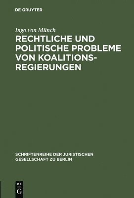 bokomslag Rechtliche und politische Probleme von Koalitionsregierungen