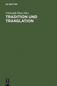 bokomslag Tradition und Translation