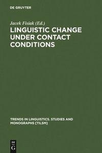 bokomslag Linguistic Change under Contact Conditions