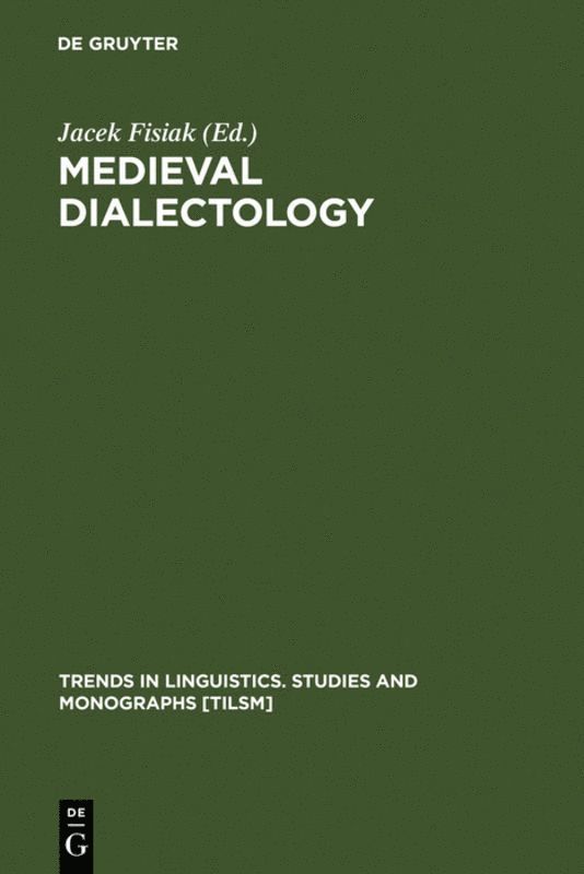 Jacek Fisiak - Medieval Dialectology, Inbunden