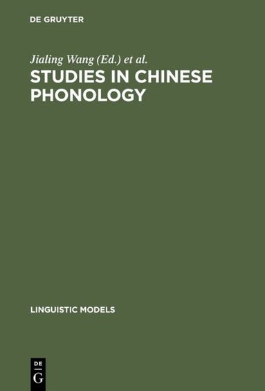 Jialing Wang, Norval Smith - Studies in Chinese Phonology, Inbunden