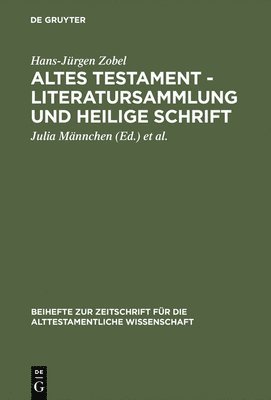 Altes Testament - Literatursammlung und Heilige Schrift 1
