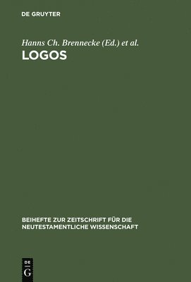 Hanns Ch Brennecke, Christoph Markschies, Ernst L Grasmück - Logos, Inbunden