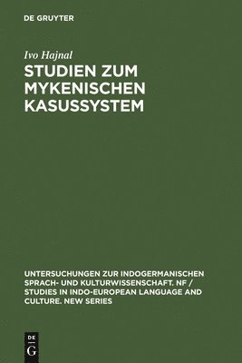 Studien Zum Mykenischen Kasussystem 1